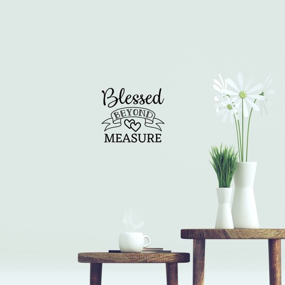 Blessed Beyond Measure Vinyl Wall Decal - Picture 4 of 5